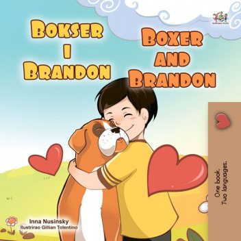 Bokser i Brandon Boxer and Brandon, KidKiddos Books, Inna Nusinsky
