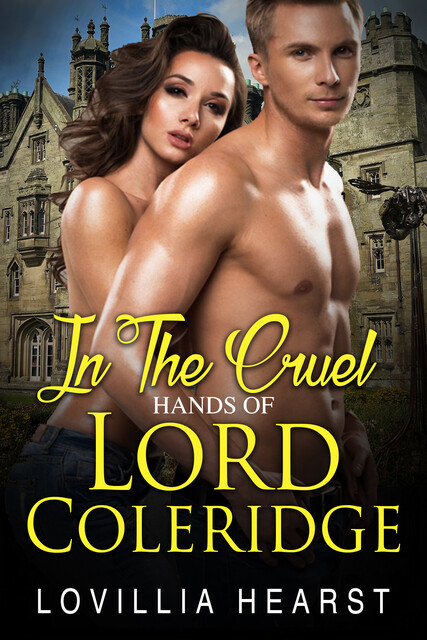 In The Cruel Hands Of Lord Coleridge, Lovillia Hearst