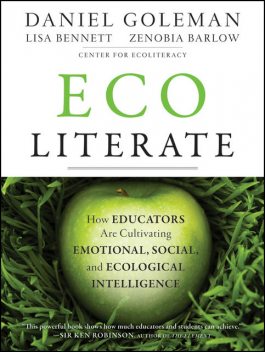 Ecoliterate, Daniel Goleman, Lisa Bennett, Zenobia Barlow