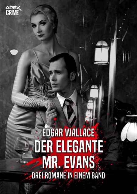 DER ELEGANTE MR. EVANS, Edgar Wallace