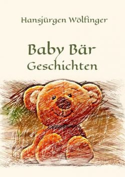 Baby Bär Geschichten, Hansjürgen Wölfinger