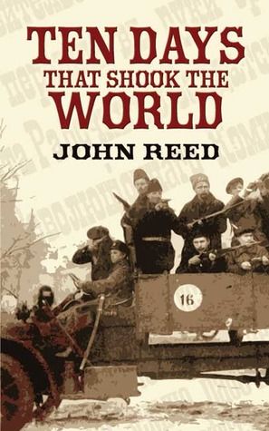Ten Days That Shook the World, John Reed