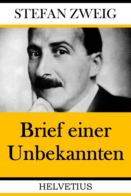 Brief einer Unbekannten, Stefan Zweig