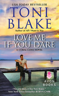 Love Me If You Dare, Toni Blake