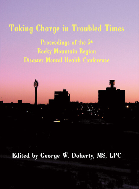 Taking Charge in Troubled Times, George W.Doherty