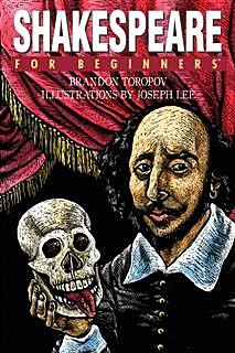 Shakespeare For Beginners, Brandon Toropov