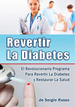 Revertir la Diabetes, Sergio Russo