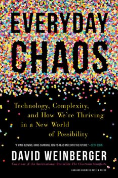 Everyday Chaos, David Weinberger