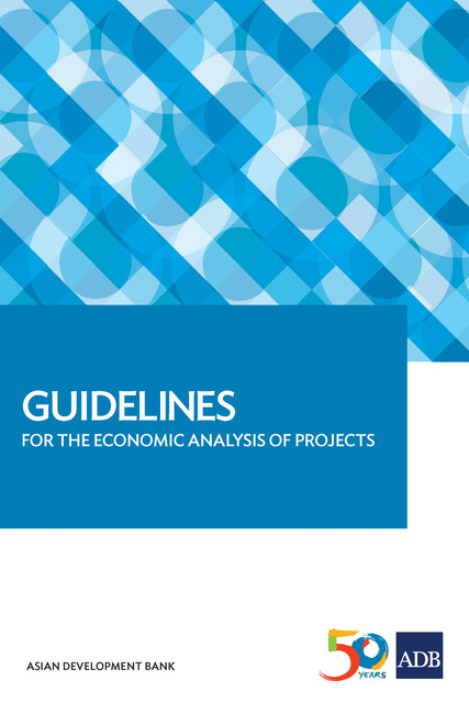 Guidelines for the Economic Analysis of Projects, Asian Development Bank