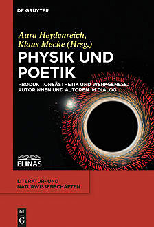 Physik und Poetik, Aura Heydenreich und Klaus Mecke