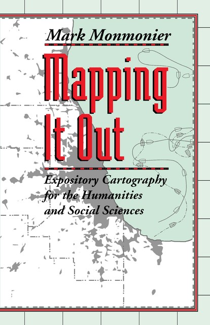 Mapping It Out, Mark Monmonier