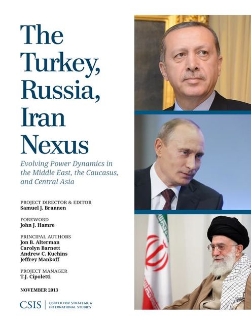 The Turkey, Russia, Iran Nexus, Jon B. Alterman