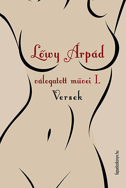 Lőwy Árpád válogatott művei I. Versek, Lőwy Árpád