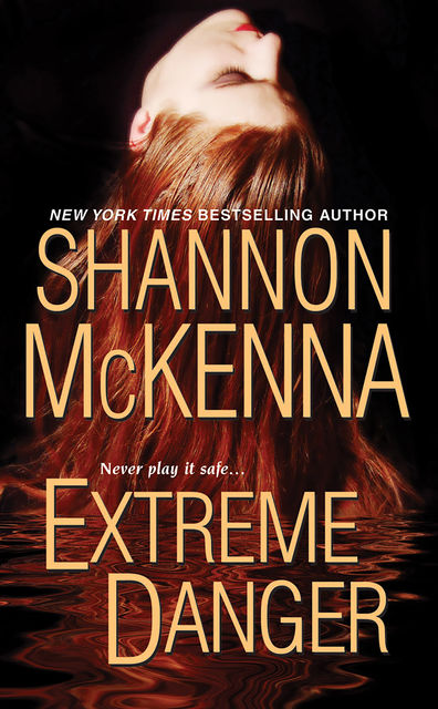 Extreme Danger, Shannon McKenna