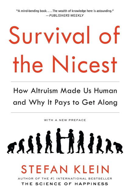 Survival of the Nicest, Stefan Klein