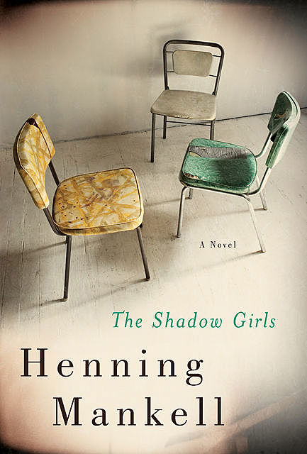 The Shadow Girls, Henning Mankell