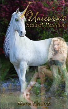 Unicorn's Secret Passion, Alana Church