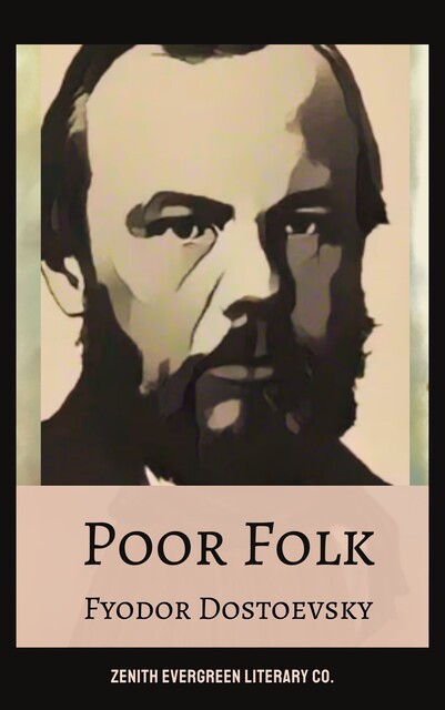 Poor Folk, Fyodor Dostoevsky