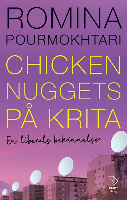 Chicken nuggets på krita, Romina Pourmokhtari