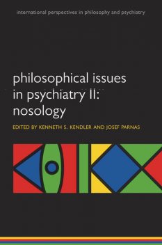 Philosophical Issues in Psychiatry II, Kenneth, Josef Parnas, Kendler