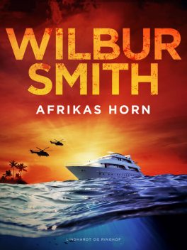 Afrikas Horn, Wilbur Smith