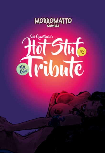 Sal Quartuccio's Hot Stuf Tribute #3, Morromatto Comics