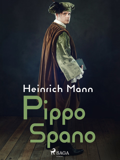 Pippo Spano, Heinrich Mann