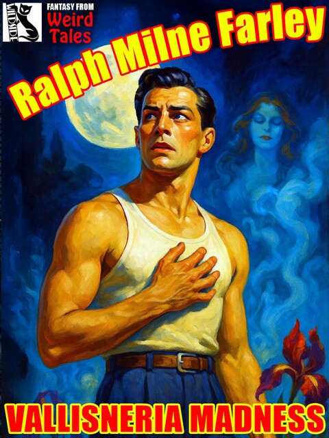 Vallisneria Madness, Ralph Milne Farley