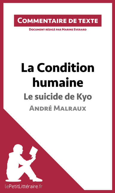 La Condition humaine d'André Malraux, Marine Everard, lePetitLittéraire.fr