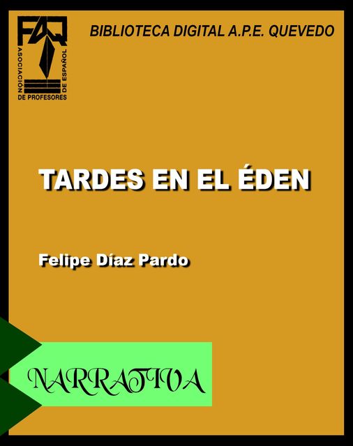 Tardes en el Edén, Felipe Díaz Pardo