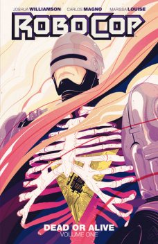 RoboCop: Dead or Alive Vol. 1, Joshua Williamson