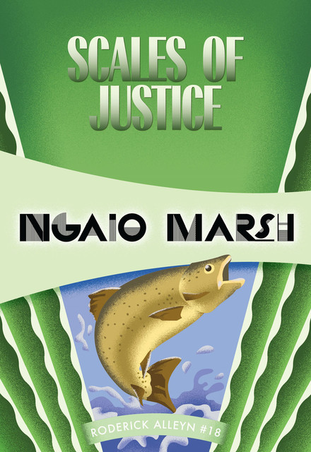Scales of Justice, Ngaio Marsh