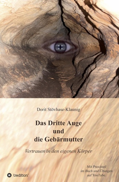 Das Dritte Auge und die Gebärmutter, Dorit Stövhase-Klaunig