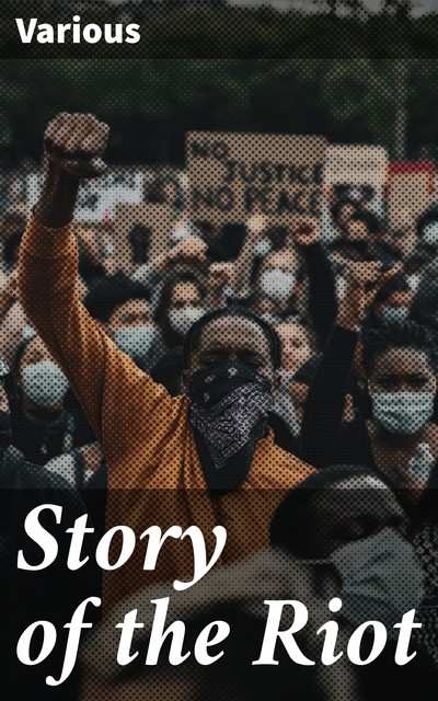 Story of the Riot, Various