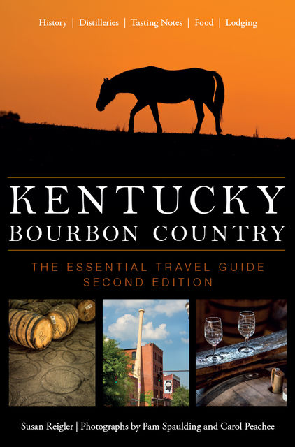 Kentucky Bourbon Country, Susan Reigler