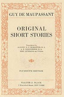 The Entire Original Maupassant Short Stories, Guy de Maupassant