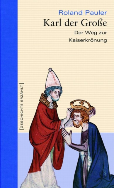 Karl der Große, Roland Pauler