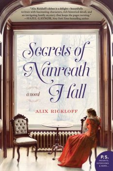 Secrets of Nanreath Hall, Alix Rickloff