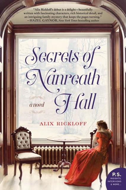 Secrets of Nanreath Hall, Alix Rickloff