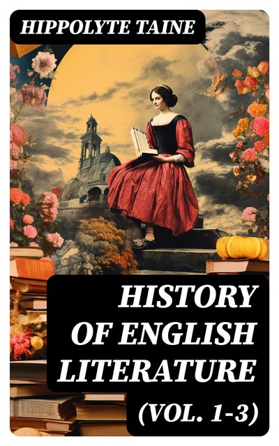 History of English Literature (Vol. 1–3), Hippolyte Taine