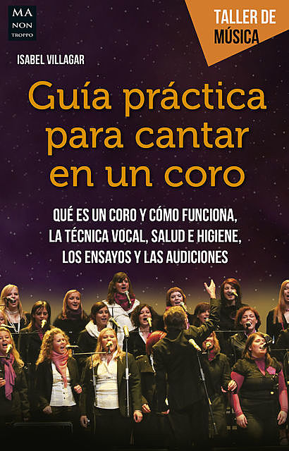 Guía práctica para cantar en un coro, Isabel Villagar