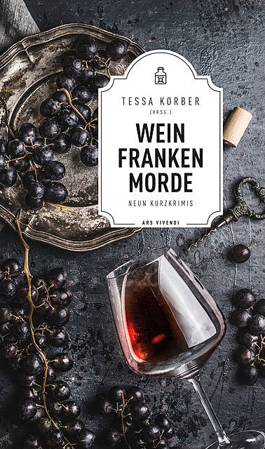 Weinfrankenmorde, Tessa Korber