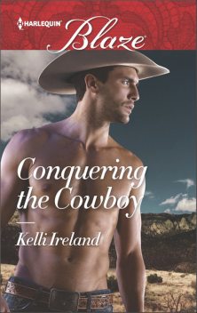 Conquering the Cowboy, Kelli Ireland