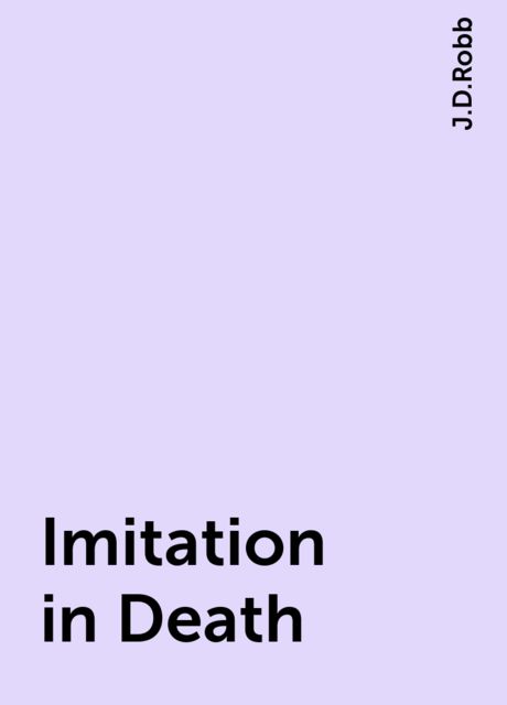 Imitation in Death, J.D.Robb
