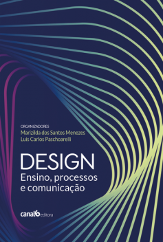 Design, Marizilda dos Santos Menezes e Luis Carlos Paschoarelli