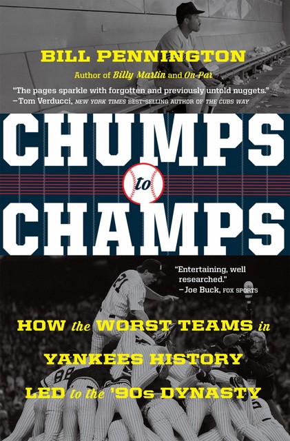 Chumps To Champs, Bill Pennington