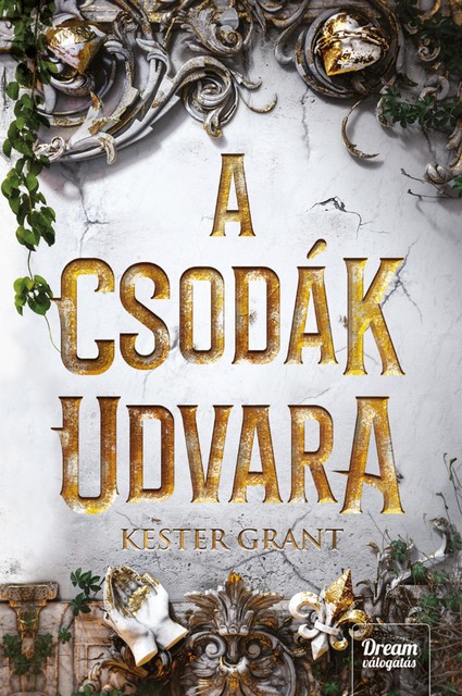 A csodák udvara, Kester Grant