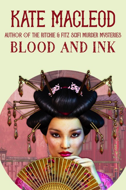 Blood and Ink, Kate MacLeod