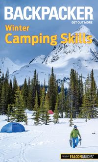 Backpacker Winter Camping Skills, Molly Absolon
