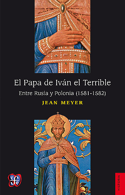El Papa de Iván el Terrible, Jean Meyer